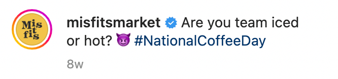 A screenshot of an Instagram caption from Misfits Market about the hashtag holiday #NationalCoffeeDay