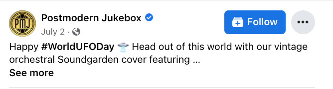 A Facebook caption from a post by Postmodern Jukebox about the hashtag holiday World UFO Day