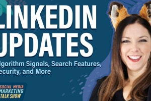 LinkedIn Updates: Algorithm Signals, Search Features, Security, and More
