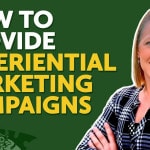 How to Create Experiential Marketing Campaigns