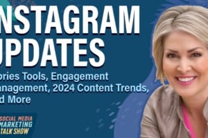 Instagram Updates: Stories Tools, Engagement Management, 2024 Content Trends, and More