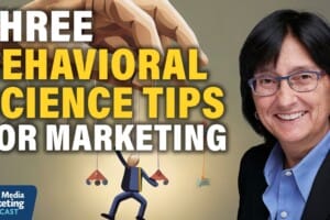 Three Behavioral Science Tips for Better Marketing Results