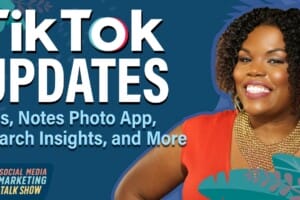 TikTok Updates: Ads, Notes Photo App, Search Insights, and More
