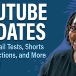YouTube Updates: Thumbnail Tests, AI Protections, Shorts, and More